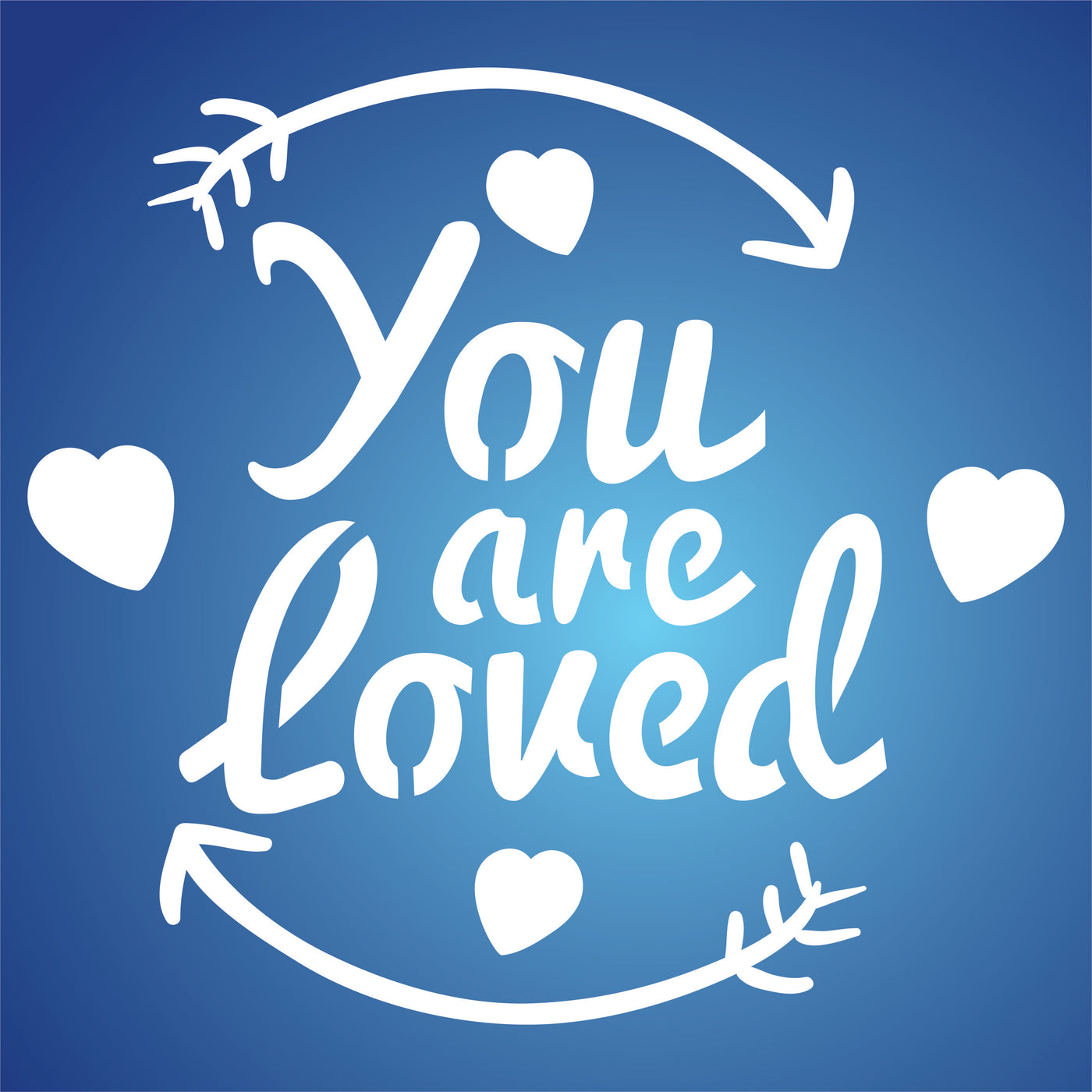 You are Loved Stencil - Valentines Day Saying Quote Love